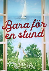 Bara för en stund av Theréze Ingmarson