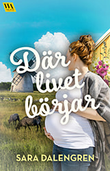 Där livet börjar av Sara Dalengren