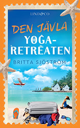 Den jävla yoga-retreaten av Britta Sjöström