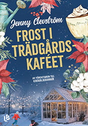 Frost i trädgårdscaféet av Jenny Clevström