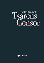 Tsarens censor av Niklas Bennwik
